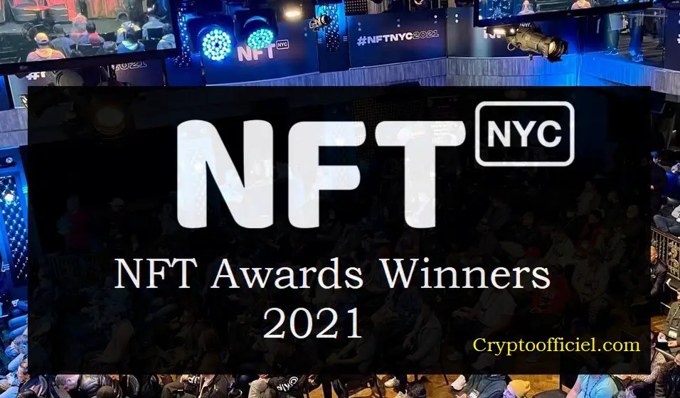 NFTNYC Awards Winners and Nominations 2021 - the first ever NFTNYC NFT awards - Cryptoofficiel.com