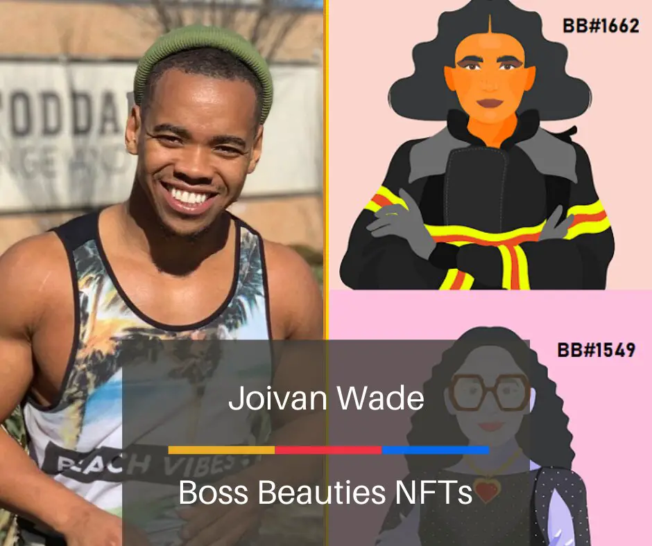 Joivan Wade - Boss Beauties NFT #1549 & 1662