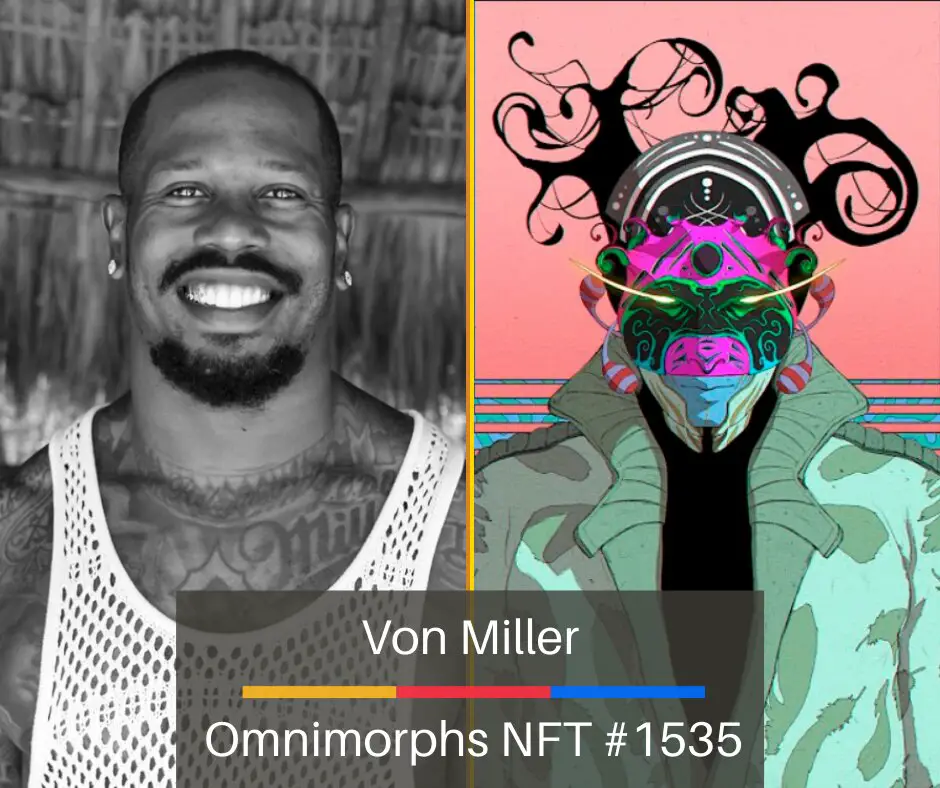 Von Miller Owns Omnimorphs NFT #1535 and #3205 Cryptoofficiel dot com