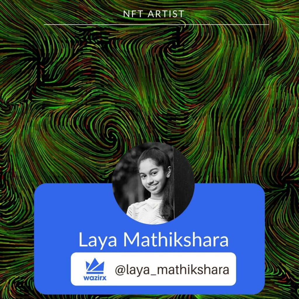 Laya Mathikshara Indian NFT Artist WazirX NFT Marketplace