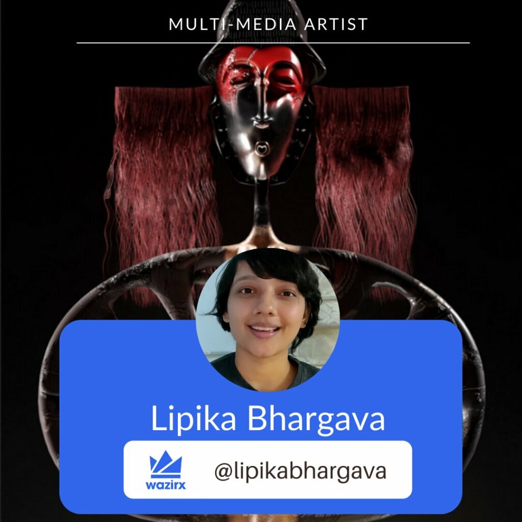 Lipika Bhargava Multi Media NFT Artist WazirX NFT Marketplace