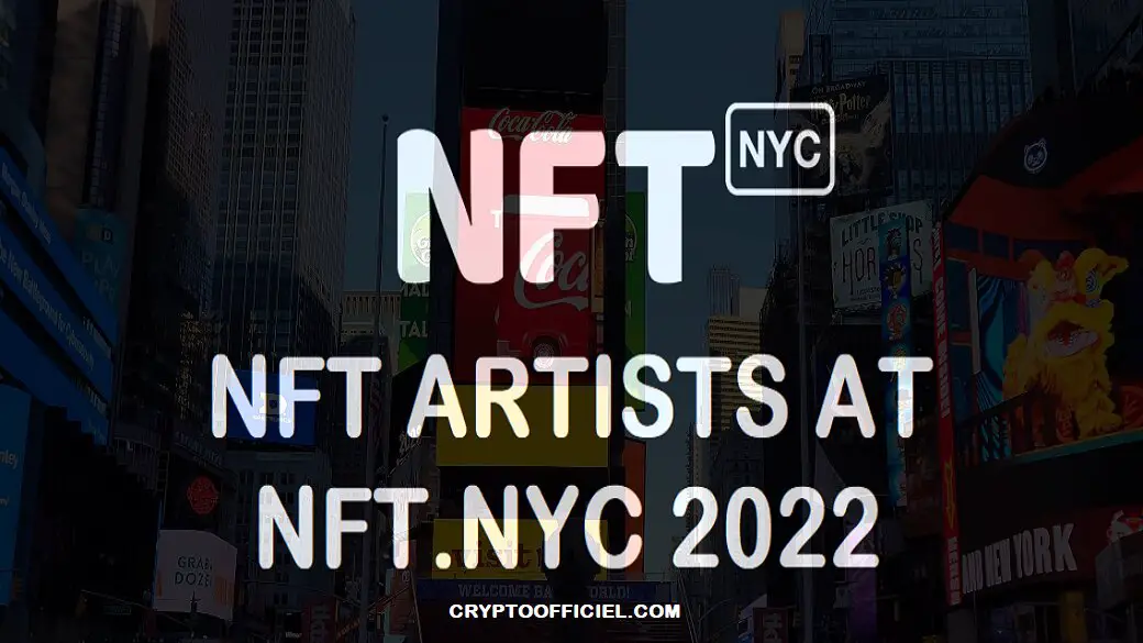 NFT Artist Speakers announced for NFT NYC 2022 CryptoOfficiel