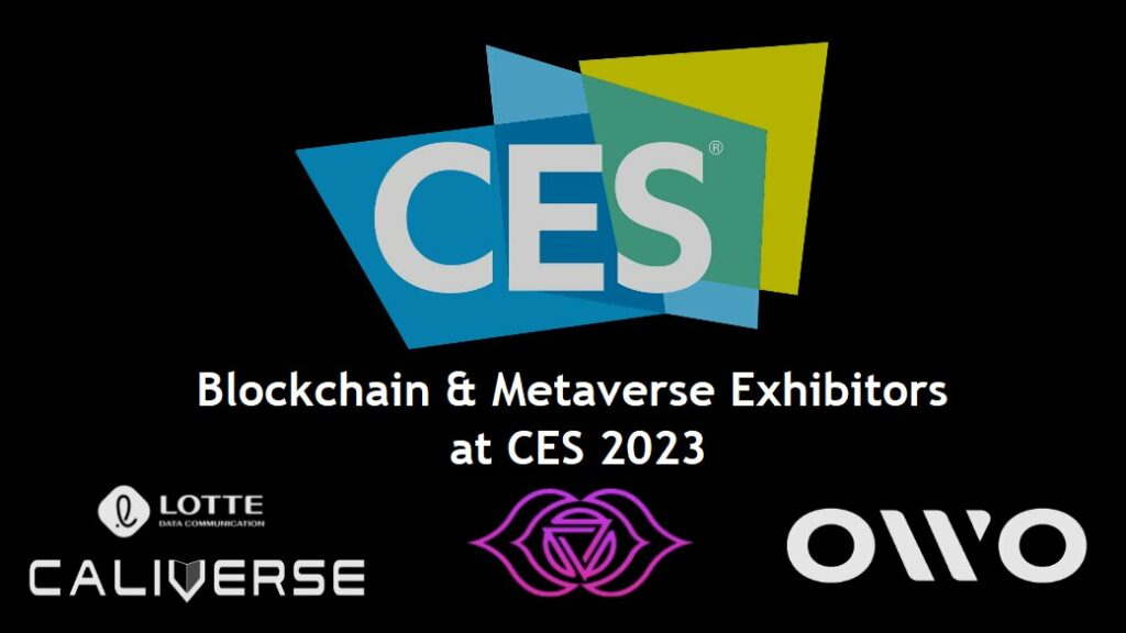 Metaverse Blockchain and cryptocurrency Exhibitors unveiled for CES 2023